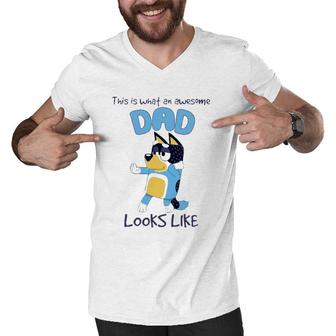 Bluey-Dad What An Awesome Look Like Men V-Neck Tshirt | Mazezy