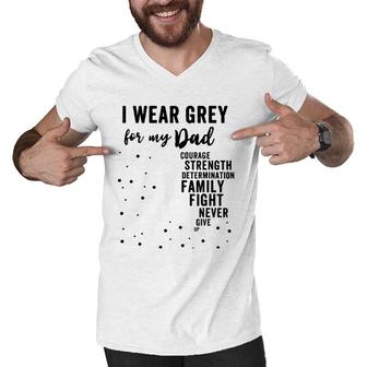 Brain Tumor Awareness Grey Matters I Wear Grey For My Dad Men V-Neck Tshirt | Mazezy