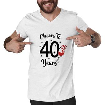 Cheers To 40 Years Happy 40Th Birthday Men V-Neck Tshirt - Seseable