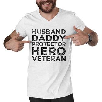 Husband Daddy Protector Hero Veteran Father's Day Dad Gift Men V-Neck Tshirt | Mazezy