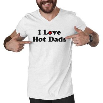 I Love Hot Dads Heart - Tiny Heart Men V-Neck Tshirt | Mazezy