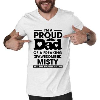 I'm A Proud Dad Of A Freaking Awesome Misty Personalized Custom Men V-Neck Tshirt | Mazezy