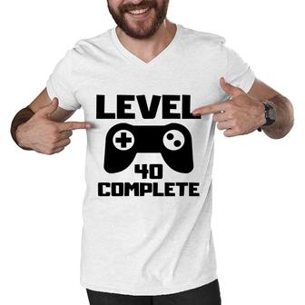 Level 40 Complete Happy 40Th Birthday Gift Idea Men V-Neck Tshirt - Seseable