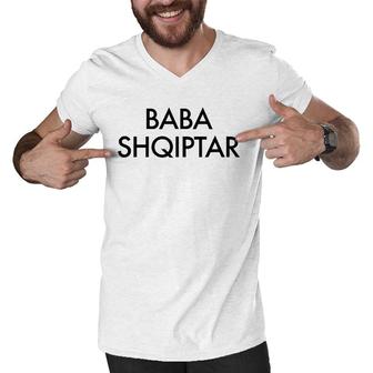Mens Baba Shqiptar Albanian Dad Albania Men V-Neck Tshirt | Mazezy