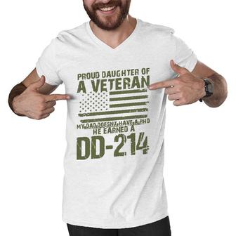 Proud Daughter Of A Veteran My Dad Doesn't Have A Phd Dd214 Ver2 Men V-Neck Tshirt | Mazezy