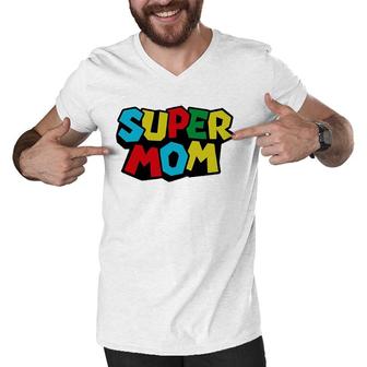 Super Dad & Mommy Funny Tee Mom, Mommy Or Mother's Day Gift Men V-Neck Tshirt | Mazezy