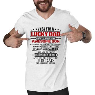 Yes I'm A Lucky Dad I Have A Freaking Awesome Son Men Men V-Neck Tshirt | Mazezy