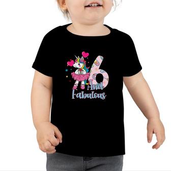 Awesome Unicorn Happy 6Th Birthday And Fabulous Toddler Tshirt - Seseable