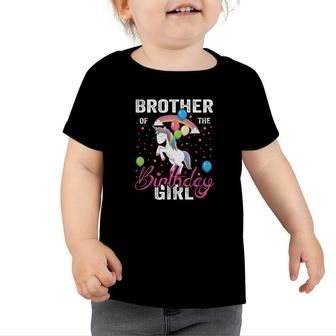 Brother Of The Birthday Girl Unique Unicorn Beautiful Decor Toddler Tshirt - Seseable