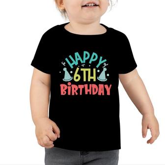 Cute Decoration Colorful Happy 6Th Birthday Toddler Tshirt - Seseable