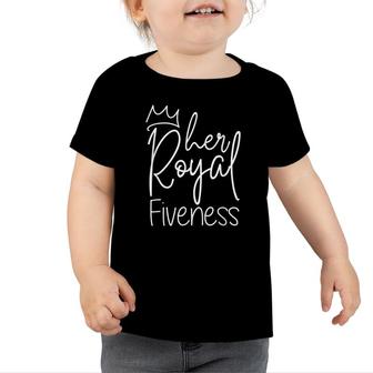 Her Royal Fiveness Funny 5Th Birthday 5 Years Old Girl Toddler Tshirt - Seseable