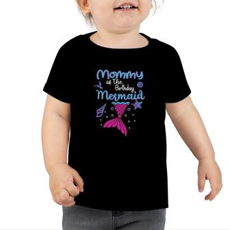Mermaid Matching Family Mommy Of The Birthday Mermaid Toddler Tshirt - Seseable