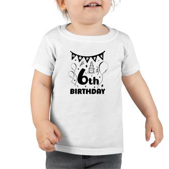Creative Design For Happy 6Th Birthday Black Version Toddler Tshirt - Seseable