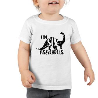 I Am Six Asaurus Distressed Happy 6Th Birthday Gifts Toddler Tshirt - Seseable