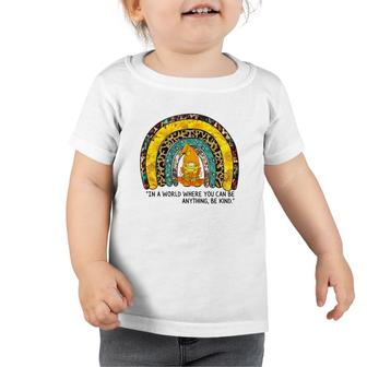 In The World Where You Can Be Anything Be Kind Rainbow Gnome Toddler Tshirt - Seseable
