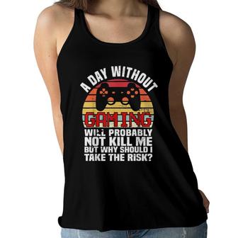 A Day Without Gaming Boysns Gamer Video Games Women Flowy Tank | Mazezy