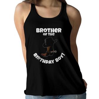 Brother Of The Birthday Boy Cowboy Birthday Party Women Flowy Tank | Mazezy