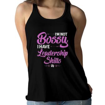 Funny I Am Not Bossy I Have Leadership Skills Gift Women Kids Women Flowy Tank - Seseable