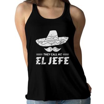 Funny Mexican Boss Chef Gift They Call Me El Jefe Women Flowy Tank - Seseable