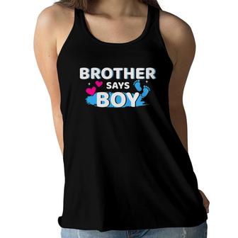 Gender Reveal Brother Says Boy Matching Family Baby Party Women Flowy Tank | Mazezy
