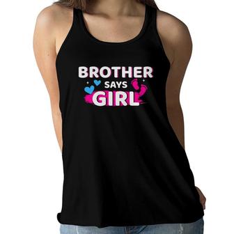 Gender Reveal Brother Says Girl Matching Family Baby Party Women Flowy Tank | Mazezy