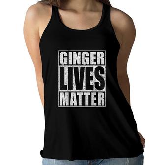 Ginger Lives Matter St Patrick Day Drinking All Lives Matter Women Flowy Tank - Seseable