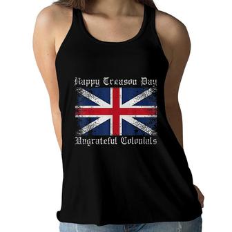 Happy Treason Day Ungrateful Colonials Vintage 4th July Gift Women Flowy Tank - Seseable