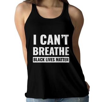 I Cant Breathe Black Lives Matter Protest Police Women Flowy Tank - Seseable