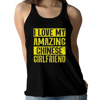I Love My Amazing Chinese Girlfriend Women Flowy Tank | Mazezy