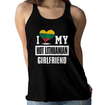 I Love My Hot Lithuanian Girlfriendlithuania Women Flowy Tank | Mazezy
