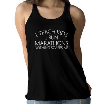 I Teach Kids I Run Marathons Best Teacher Runner Gift Women Flowy Tank | Mazezy