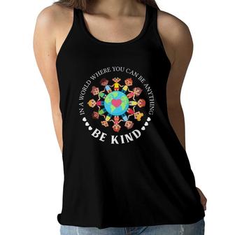 In A World Where You Can Be Anything Be Kind Love Kids Women Flowy Tank | Mazezy