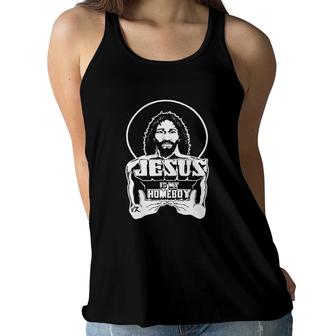 Jesus Is My Homeboy Women Flowy Tank | Mazezy