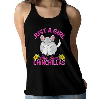 Just A Girl Who Loves Chinchillas Gift Women Women Flowy Tank | Mazezy