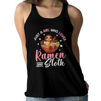 Just A Girl Who Loves Ramen And Sloth Gift Teen Girls Women Flowy Tank | Mazezy AU