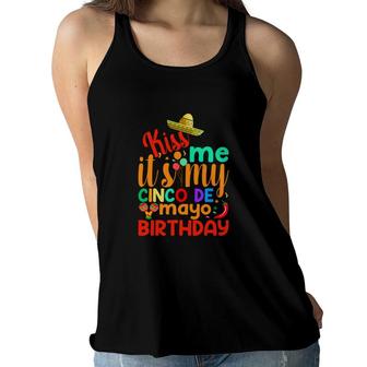 Kiss Me Its My Cinco De Mayo Birthday Hat Women Flowy Tank - Seseable