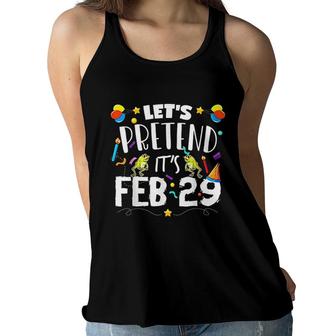 Leap Year Birthday Gift Leap Day 2 Lets Pretend It Is Feb 29 Women Flowy Tank - Seseable