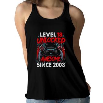 Level 18 Unlocked Awesome Since 2003 18th Birthday Gaming Women Flowy Tank - Seseable