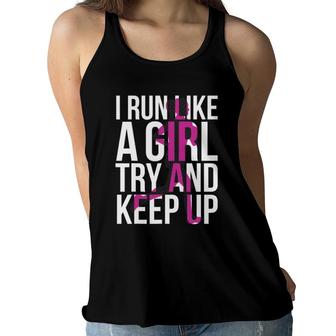 Marathon Runner Workout - I Run Like A Girl Women Flowy Tank | Mazezy