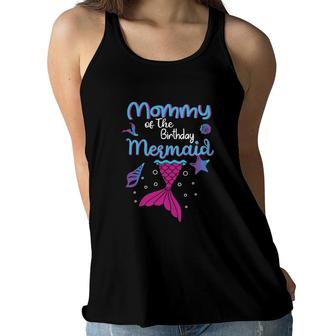 Mermaid Matching Family Mommy Of The Birthday Mermaid Women Flowy Tank - Seseable