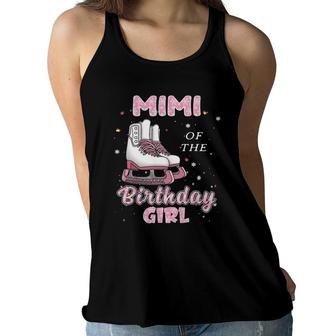 Mimi Of The Birthday Girl Ice Skate Bday Party Women Flowy Tank | Mazezy