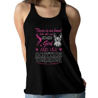 No Bond Like One Between Girl And Her Scottish Terrier Tees Women Flowy Tank | Mazezy
