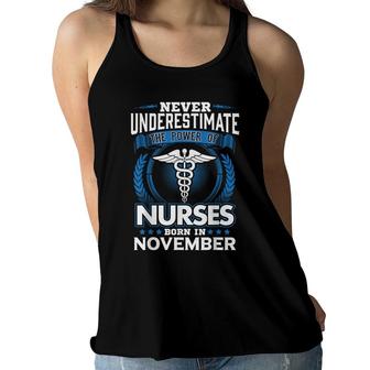 Nurses Born In November Birthday Gift Nurse Gift Rn Lpn Women Flowy Tank | Seseable UK