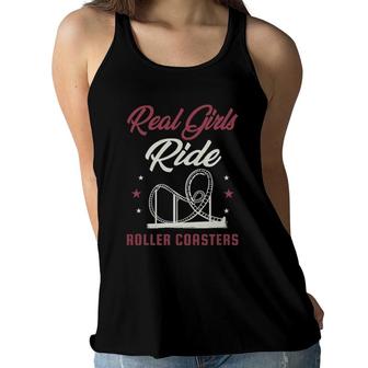 Real Girls Ride Roller Coasters Roller Coaster Gifts Women Flowy Tank | Mazezy
