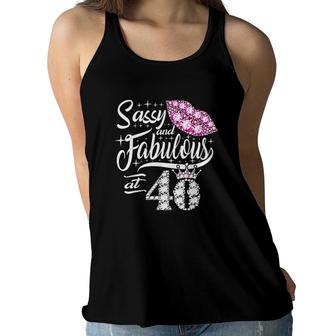 Sassy And Fabulous At 40 Years Old 40th Birthday Hot Lips Women Flowy Tank - Seseable