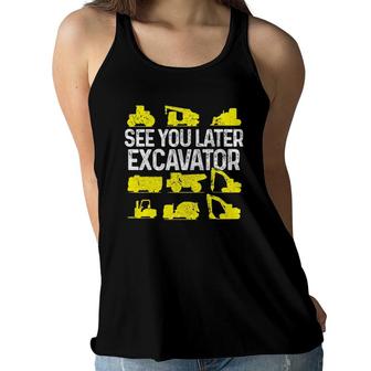 See You Later Excavator Construction Worker Boys Kids Funny Women Flowy Tank | Mazezy