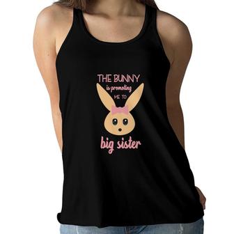 The Bunny Is Promoting Me To Big Sister Pink Easter Pregnancy Announcement Women Flowy Tank - Seseable