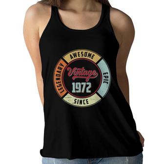 Vintage 1972 50Th Birthday Legendary Awesome Epic Since 1972 Women Flowy Tank - Seseable
