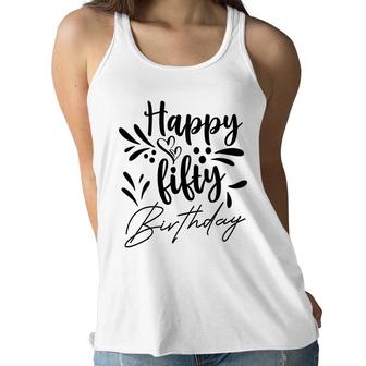 50Th Birthday Gift Happy Fifty Birthday Party Women Flowy Tank - Seseable