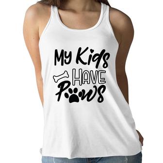 Dog Mom Mothers Day My Kid Have Paws Women Flowy Tank - Seseable